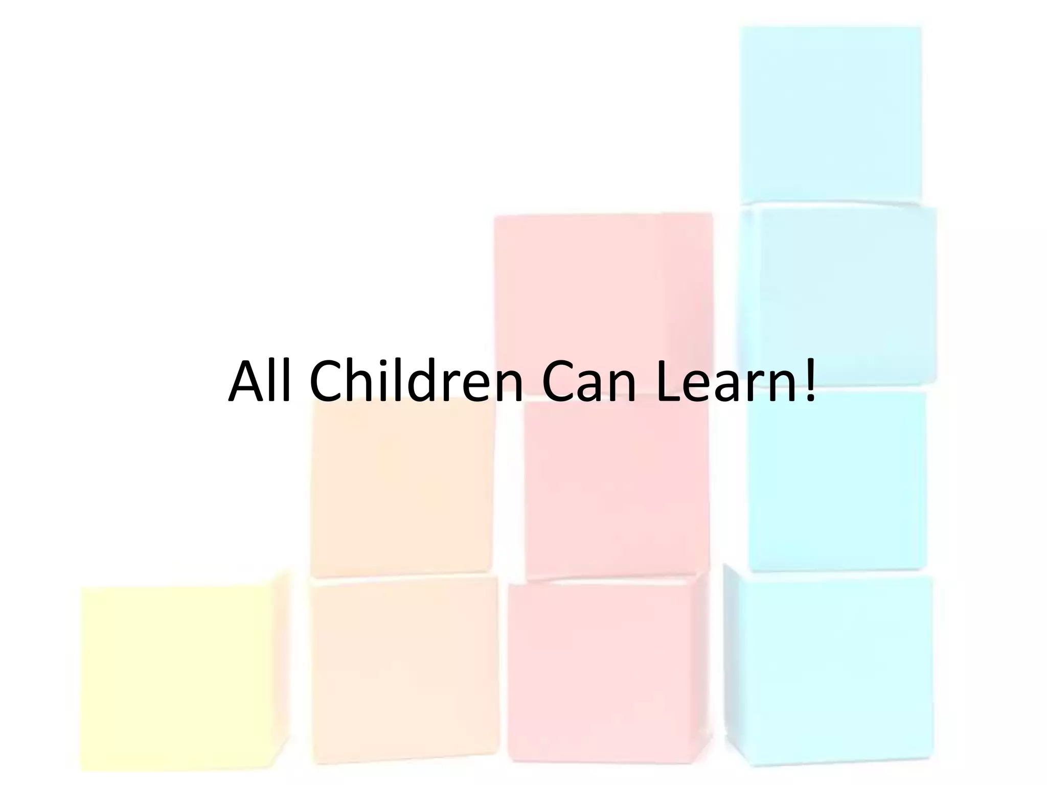 All Children Can Learn!
 