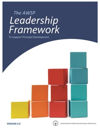 Leadership 
The AWSP 
To Support Principal Development 
VERSION 2.0 
 