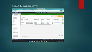 5.Select the available server
 