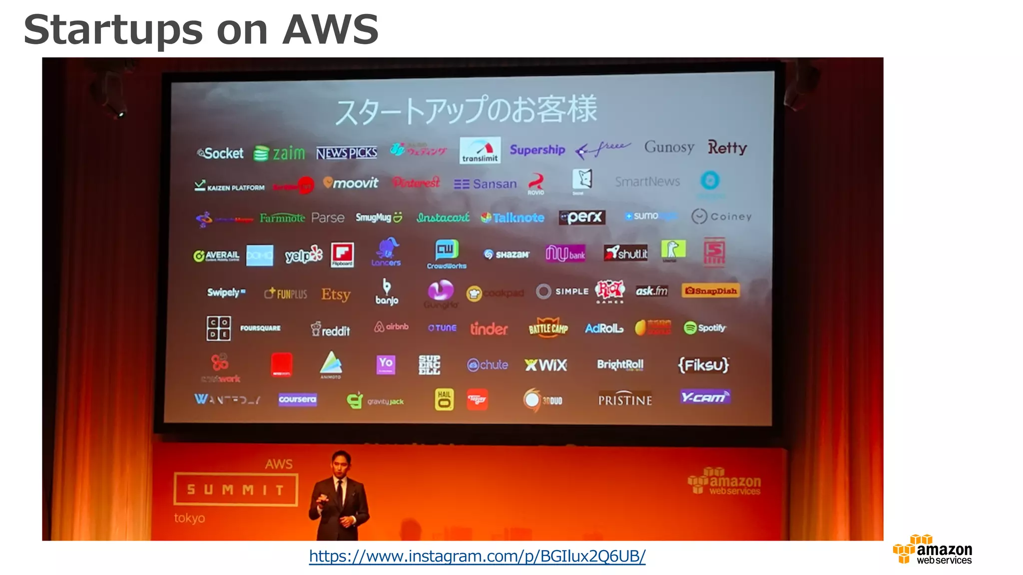 Startups on AWS
https://www.instagram.com/p/BGIlux2Q6UB/
 
