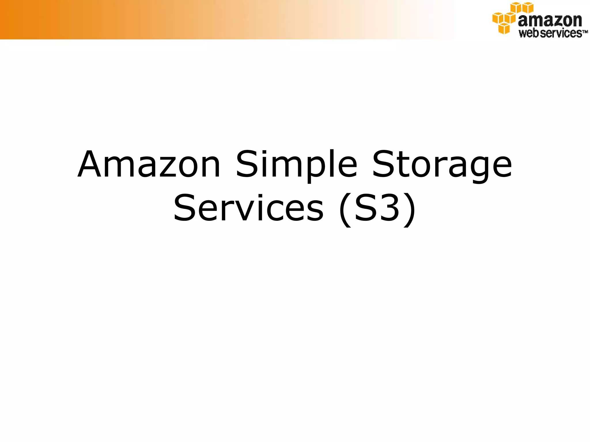 Amazon Simple Storage Services (S3) 