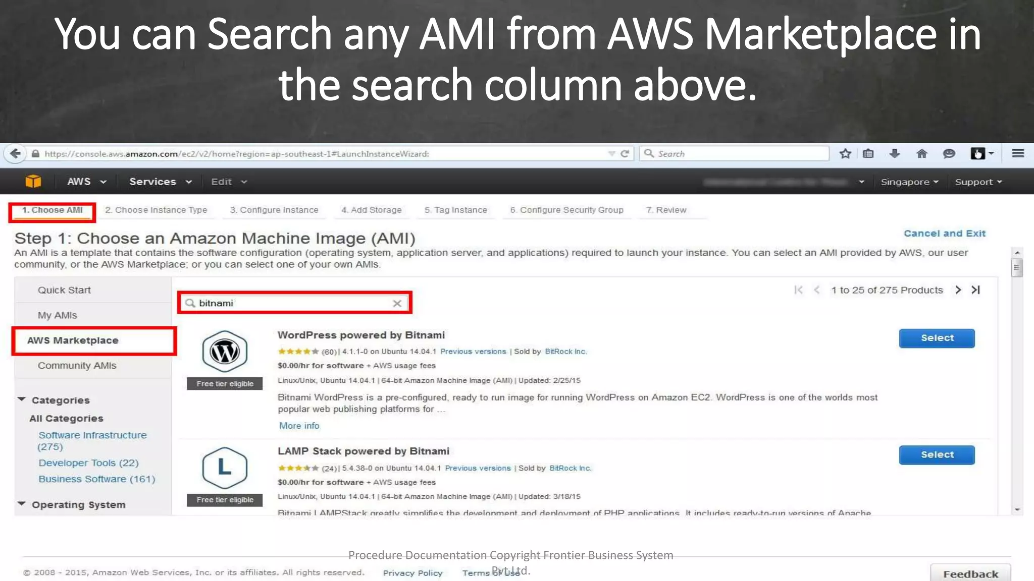 You can Search any AMI from AWS Marketplace in
the search column above.
Procedure Documentation Copyright Frontier Business System
Pvt Ltd.
 