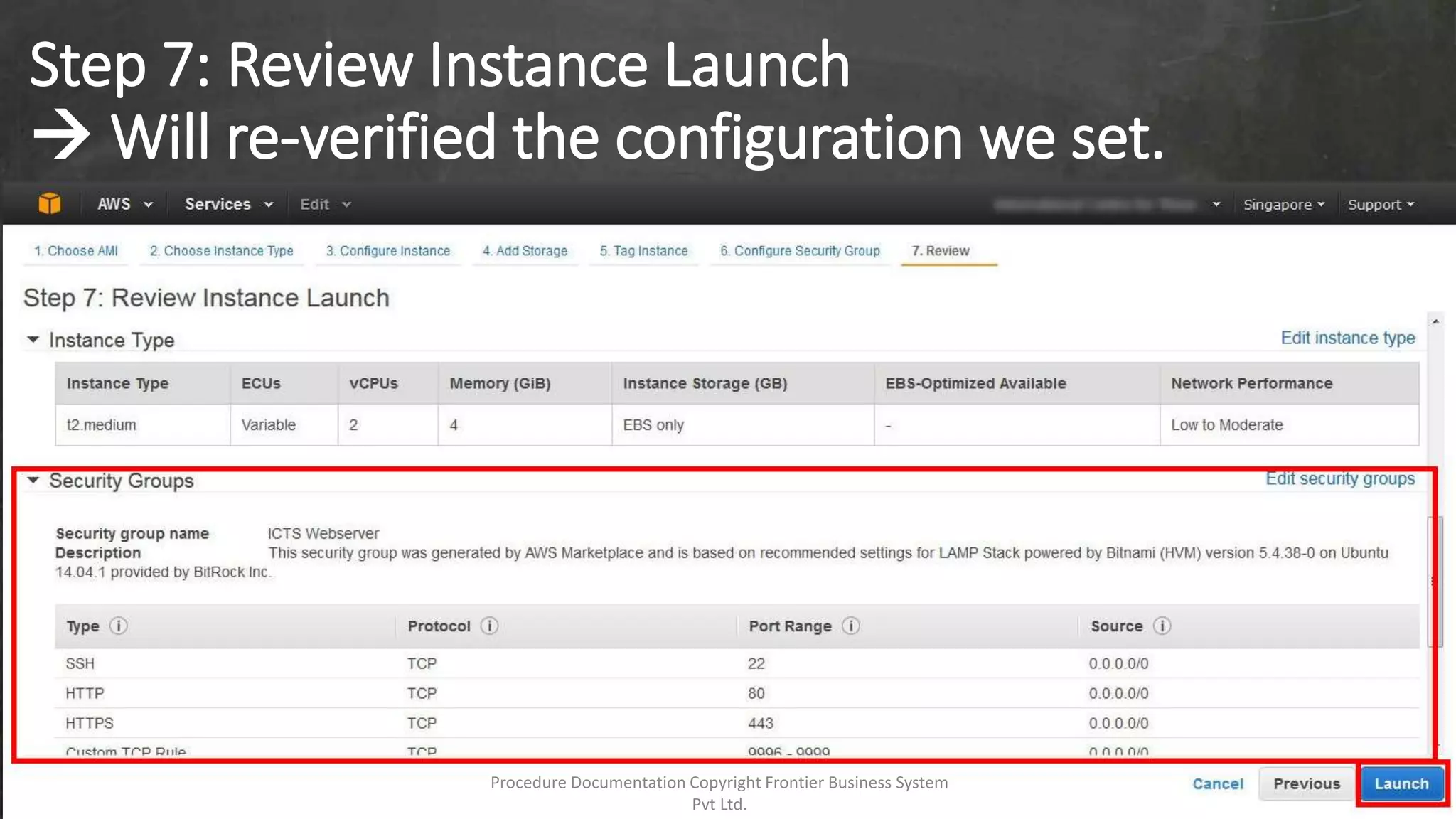 Step 7: Review Instance Launch
 Will re-verified the configuration we set.
Procedure Documentation Copyright Frontier Business System
Pvt Ltd.
 