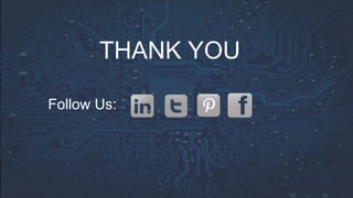 THANK YOU
Follow Us:
 