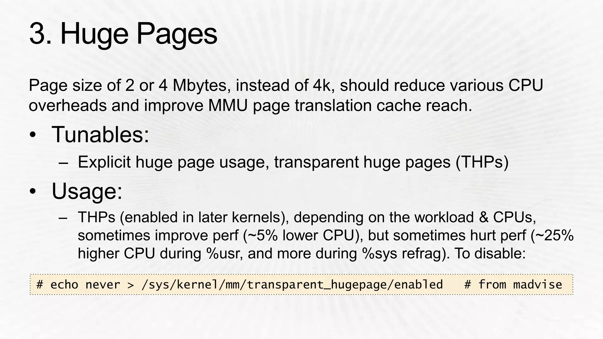 # echo never > /sys/kernel/mm/transparent_hugepage/enabled # from madvise 
 
