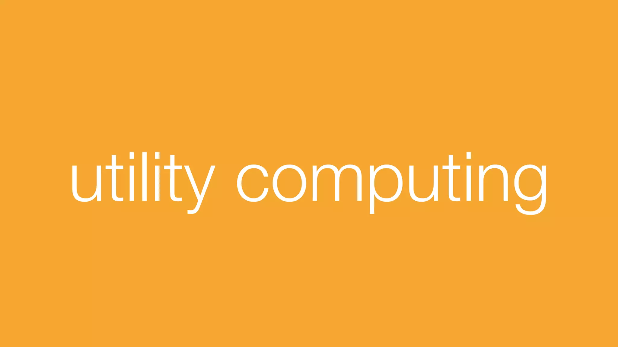 utility computing
 