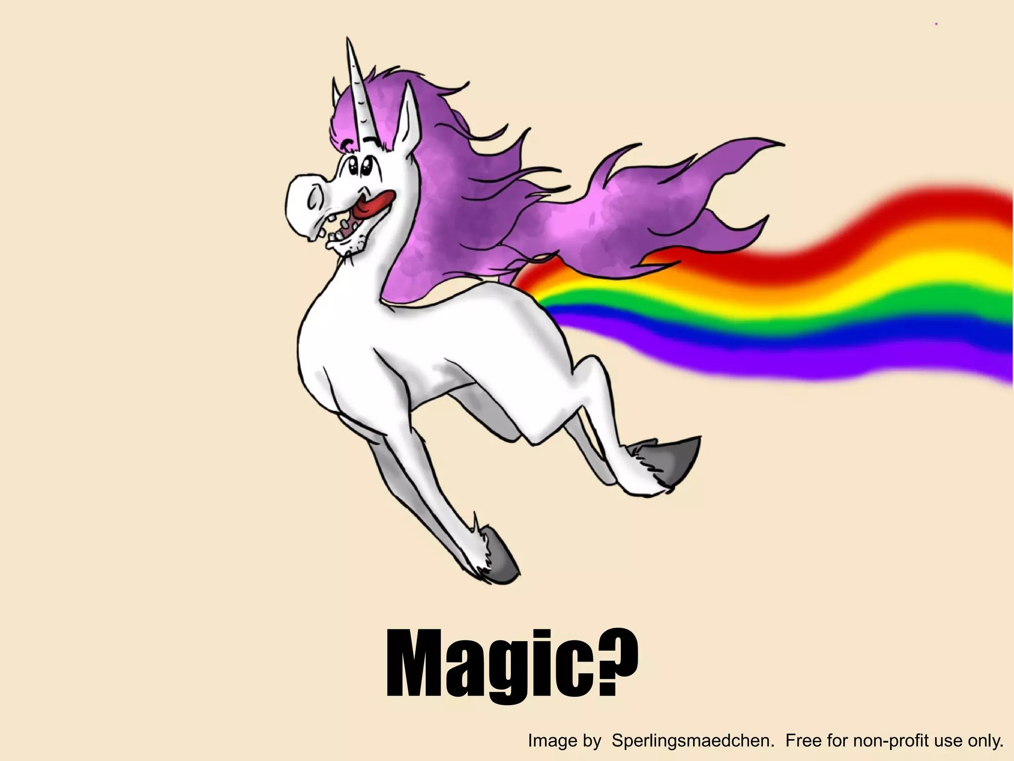 Magic?
Image by Sperlingsmaedchen. Free for non-profit use only.
 