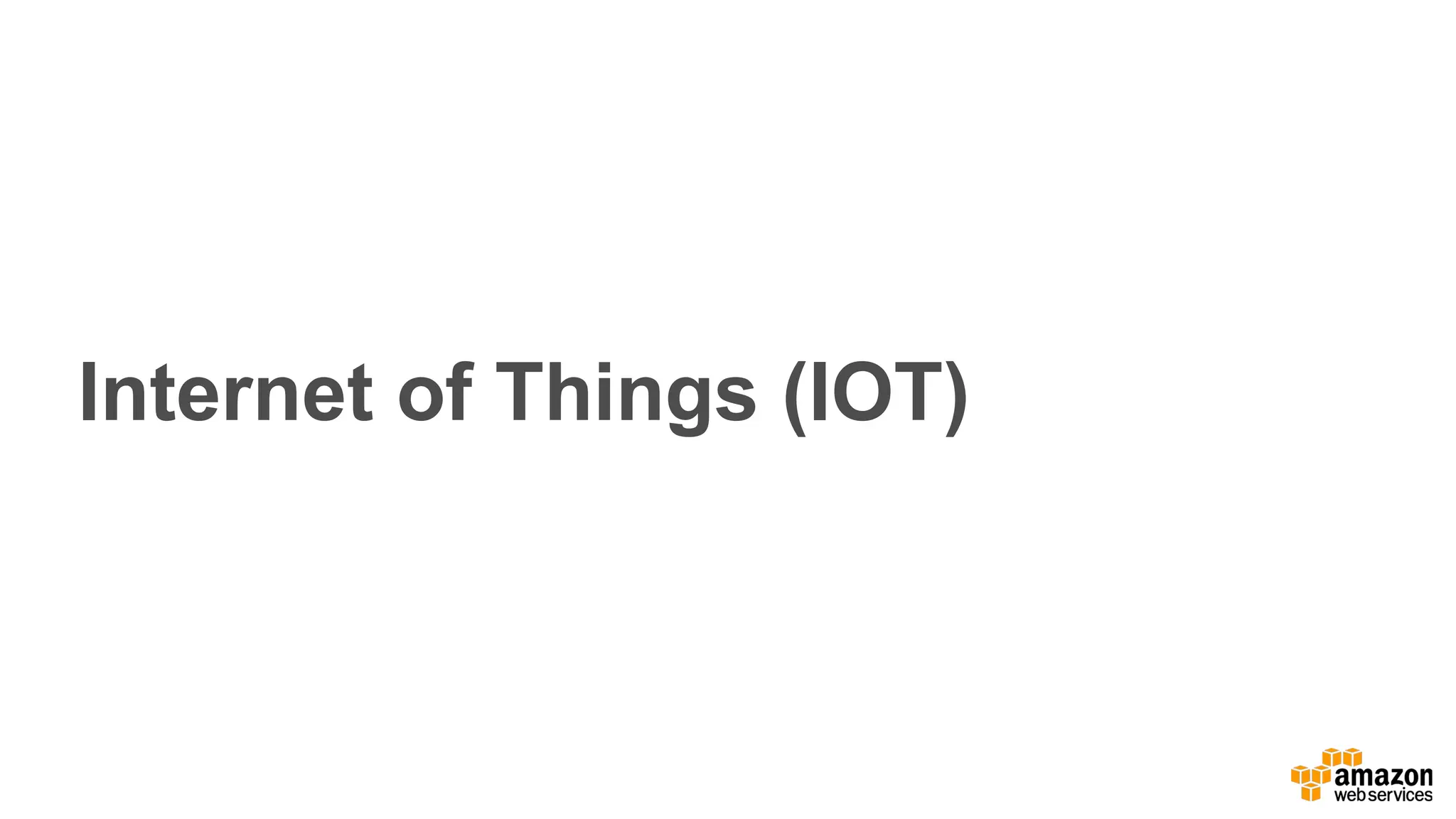 Internet of Things (IOT)
 