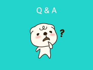 Q & A
 