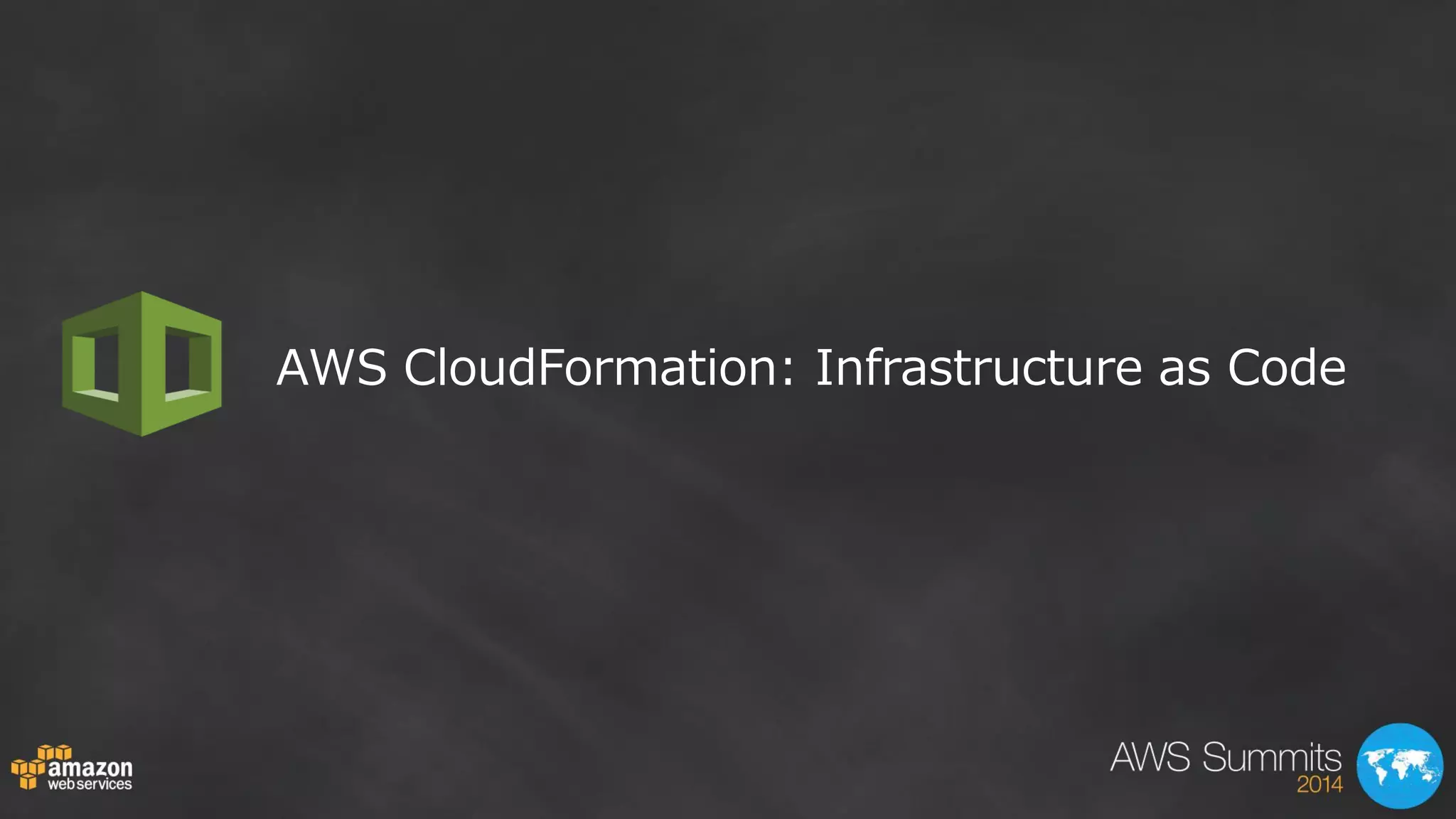 AWS CloudFormation: Infrastructure as Code  