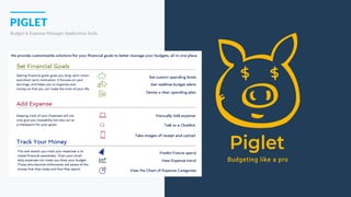 PIGLET
Budget & Expense Manager Application Suite
 