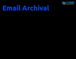 Email Archival
 