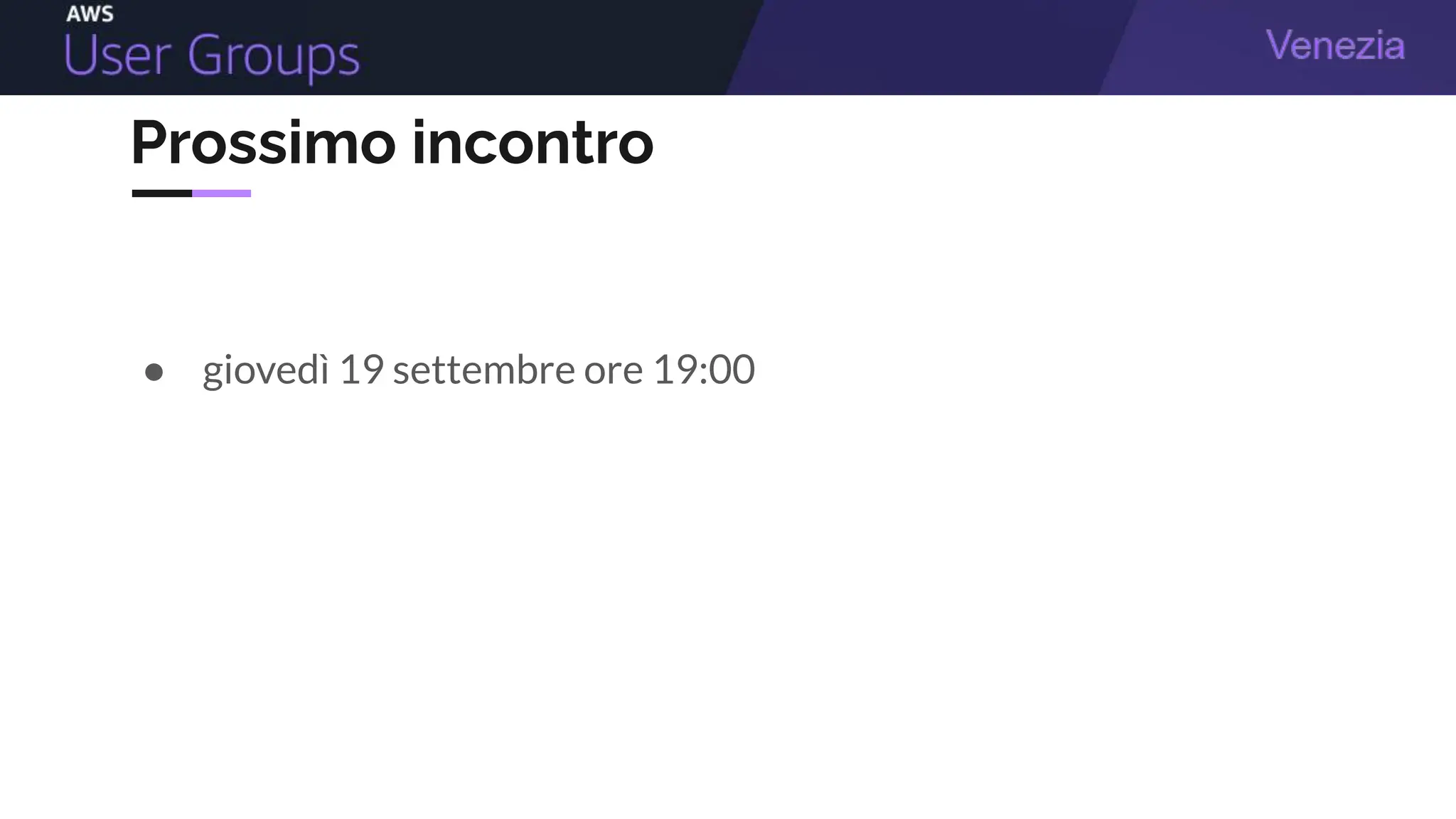 Prossimo incontro
● giovedì 19 settembre ore 19:00
 