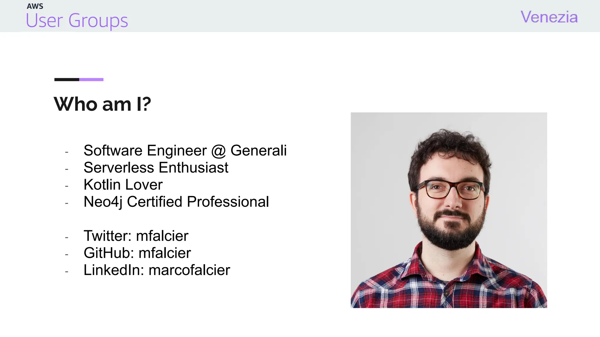 Who am I?
- Software Engineer @ Generali
- Serverless Enthusiast
- Kotlin Lover
- Neo4j Certified Professional
- Twitter: mfalcier
- GitHub: mfalcier
- LinkedIn: marcofalcier
 