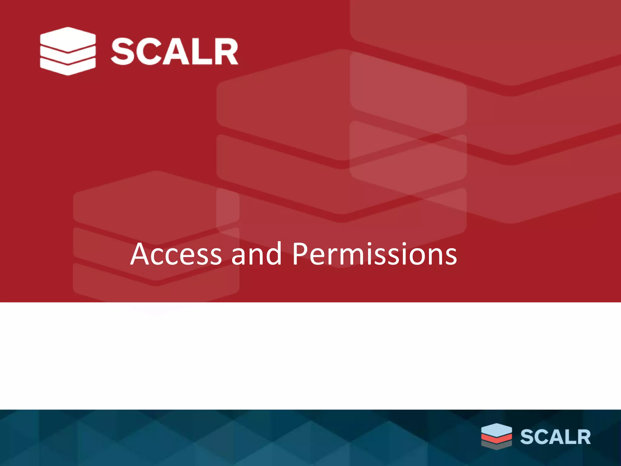 Access and Permissions
 