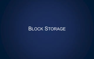 BLOCK STORAGE
 
