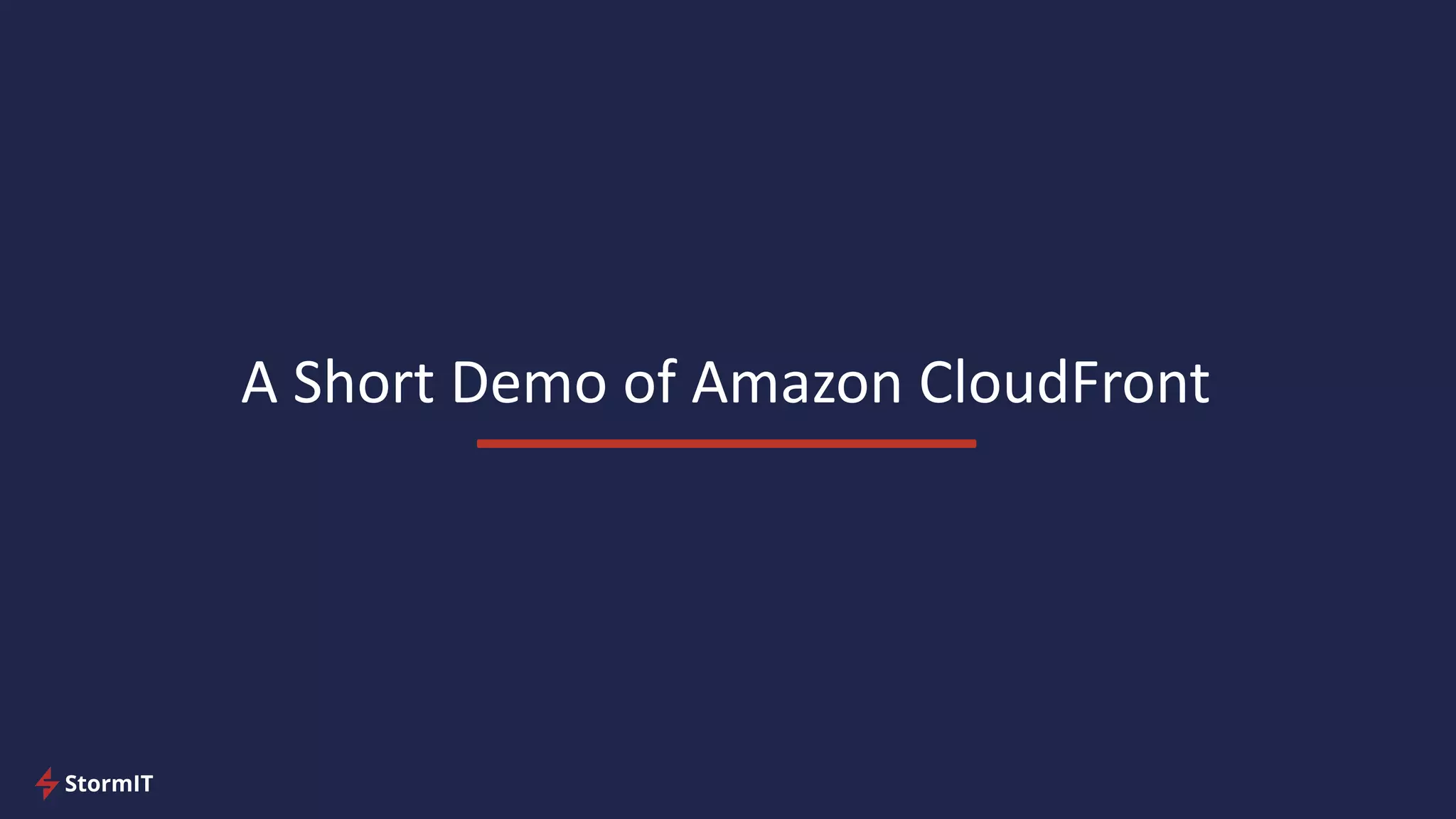 A Short Demo of Amazon CloudFront
 