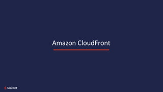 Amazon CloudFront
 