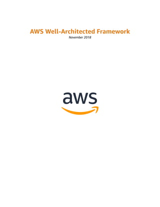 AWS Well-Architected Framework
November 2018
 