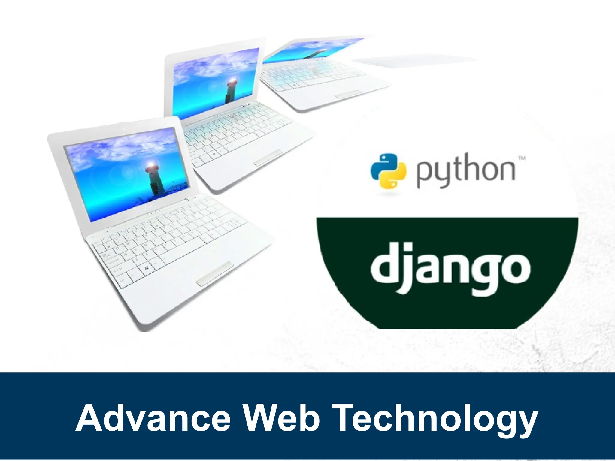 Advance Web Technology
 