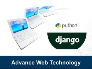 Advance Web Technology
 