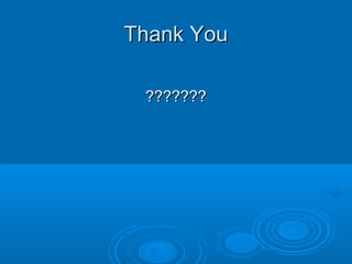 Thank YouThank You
??????????????
 