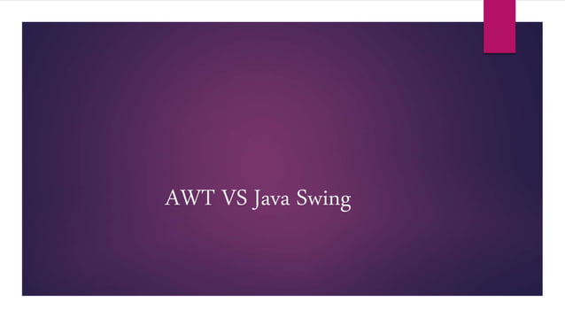 Awt vs java swing | PPT