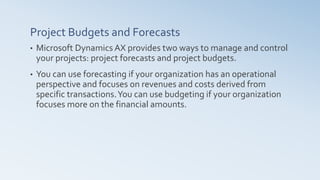 Project Management and Accounting concepts in Dynamics AX2012 R3 | PPTX