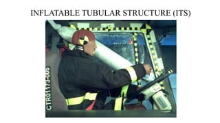 INFLATABLE TUBULAR STRUCTURE (ITS)
 