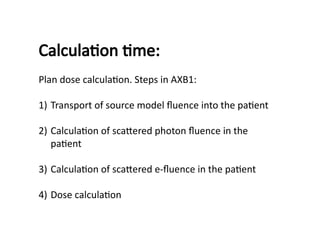 axb algorithm in radiation therapy varian | PPTX