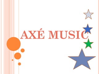 AXÉ MUSIC 