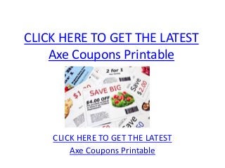 CLICK HERE TO GET THE LATEST
    Axe Coupons Printable




    CLICK HERE TO GET THE LATEST
        Axe Coupons Printable
 