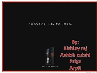 By:KishlayrajAshishzutshiPriyaArpit