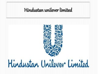 Hindustan unilever limited
 
