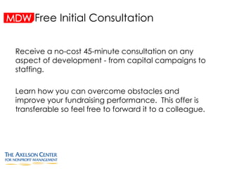 Free Initial Consultation <ul><li>Receive a no-cost 45-minute consultation on any aspect of development - from capital cam...