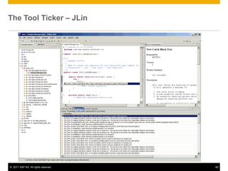 The Tool Ticker – JLin




© 2011 SAP AG. All rights reserved.   69
 
