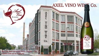 AXEL VINO WINE Co.
Branch: near Oriental Hotel, Legazpi City
Opens 6:00 am to 10:00 pm
 