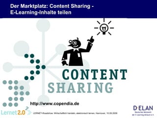 Der Marktplatz: Content Sharing -  E-Learning-Inhalte teilen  http://www.copendia.de 