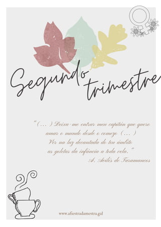 "(...) Deixa-me entrar meu capitán que quero
amar o mundo desde o comezo (...)
Ver na luz decantada do teu ámbito
as goletas da infáncia a toda vela."
A. Avilés de Taramancos
www.afiestradamestra.gal
 