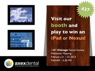 Axex Dental Chicago Dental Society Midwinter Meeting V.1.1.0