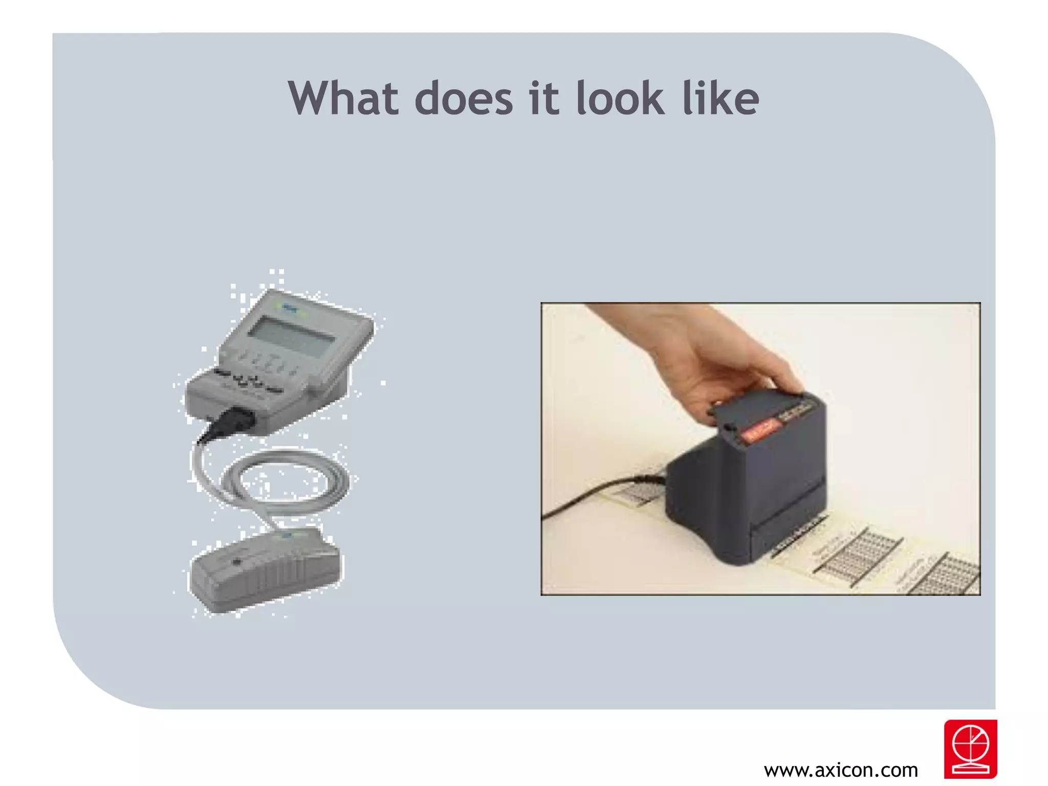 What does it look like

www.axicon.com

 