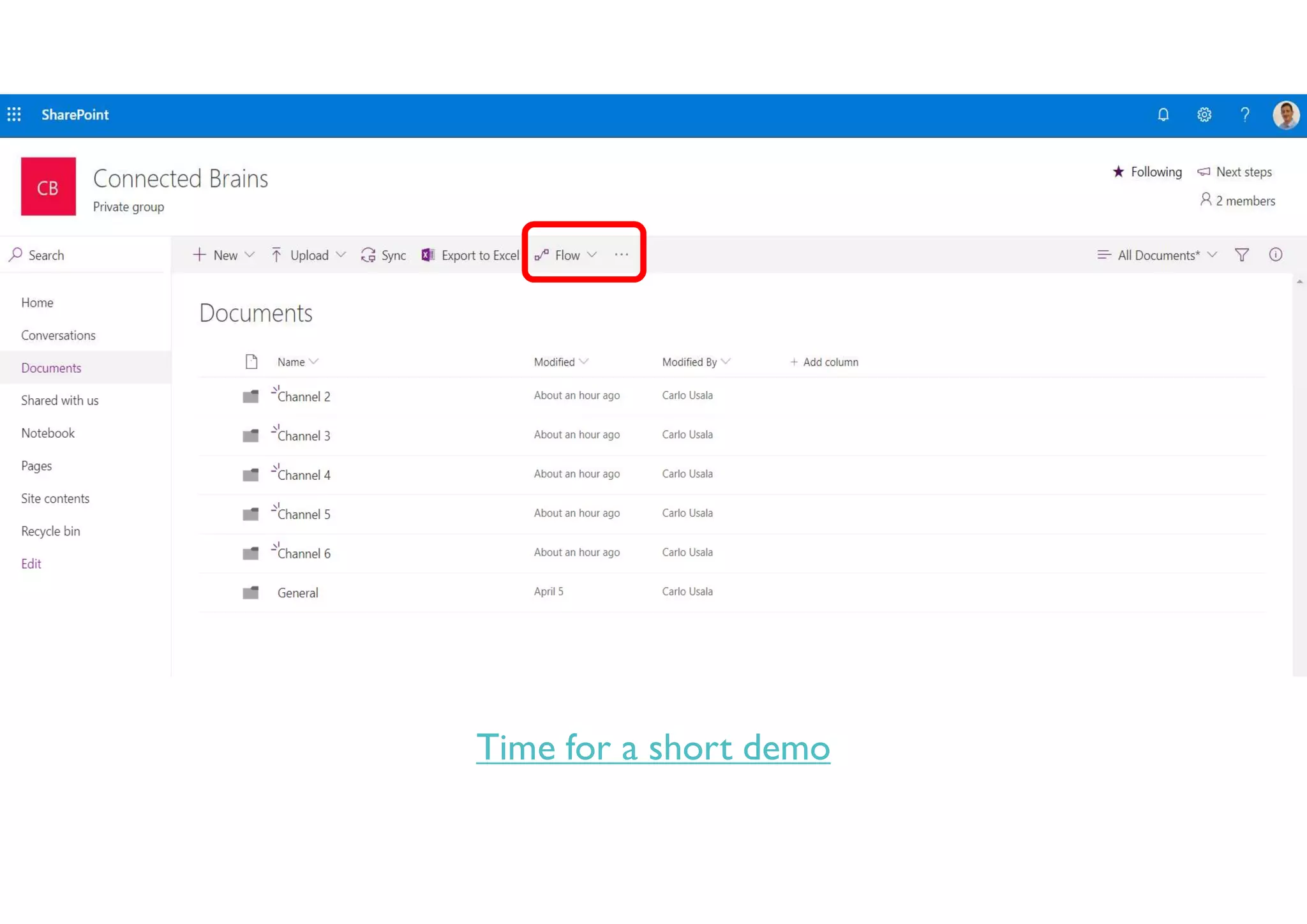 Time for a short demo
 