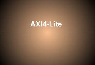 AXI4-Lite
 