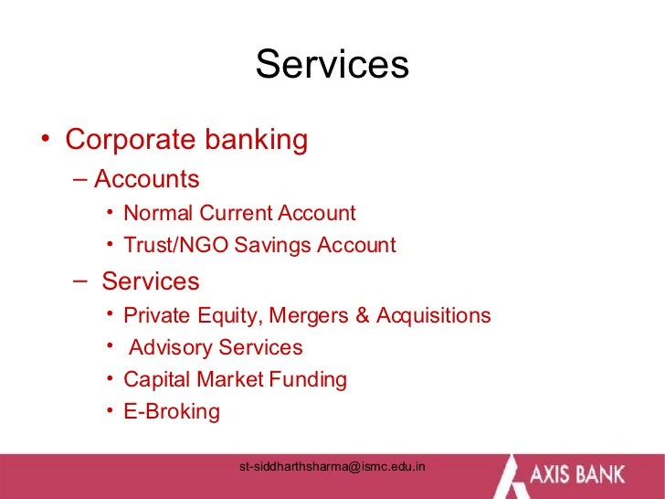 Axis Bank I M C Siddharth