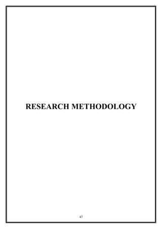 RESEARCH METHODOLOGY
47
 