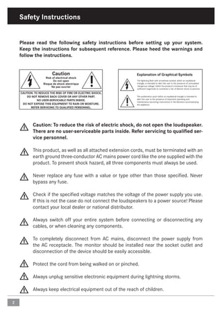 2
Please read the following safety instructions before setting up your system.
Keep the instructions for subsequent refere...