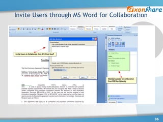 Invite Users through MS Word for Collaboration




                                                 36
 
