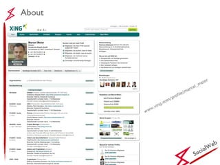 About SocialWeb www.xing.com/profile/marcel_meier 