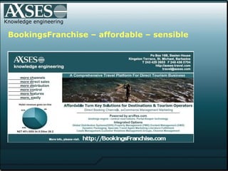 . .  knowledge   engineering Nautilus Beach Apartments -  for our newsletter August 2009 “I can’t sing the praises of AXSES enough.  I think they are doing a fantastic job in terms of tourism marketing.  The staff are very knowledgeable and always willing to assist clients.   Each step along the way during the last decade, they have made our advancement  into the wireless world that much easier.  For example with regards to GDS and with tailor-made marketing initiatives for the property.”   