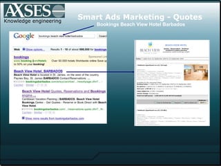 Knowledge engineering Smart Ads Marketing - Quotes Bookings Beach View Hotel Barbados 